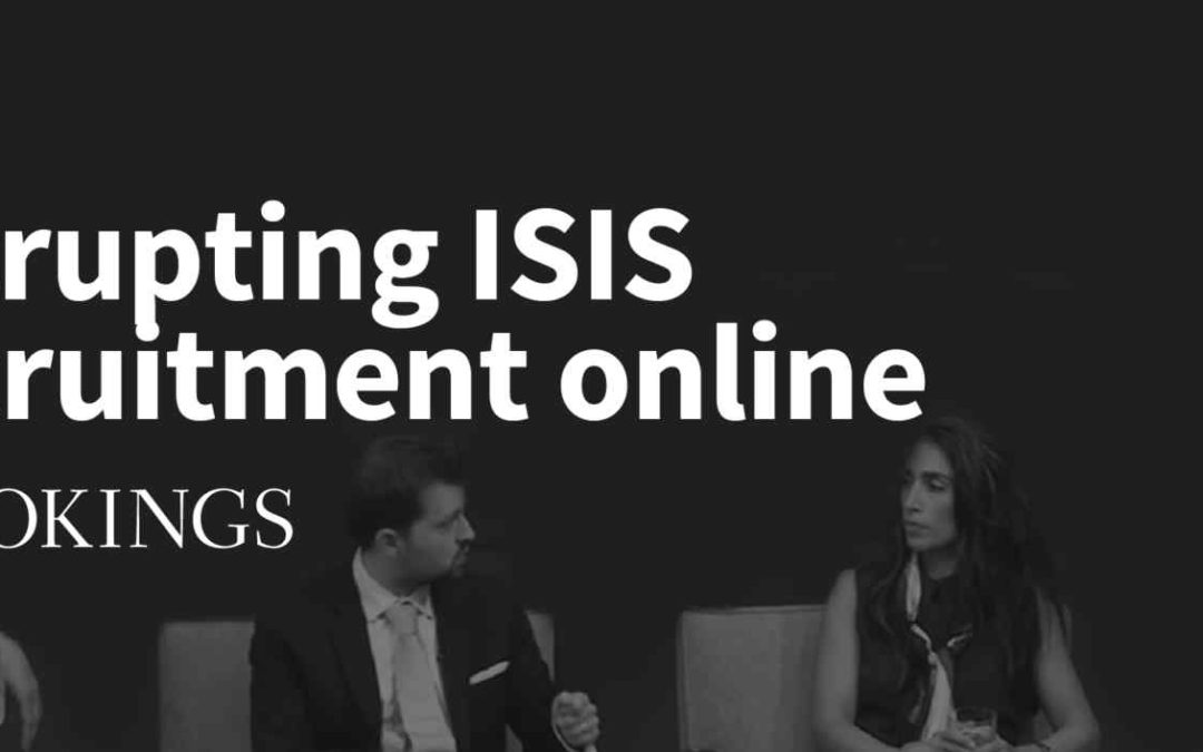 Moonshot CVE at the Brookings Institution: Disrupting ISIS recruitment online