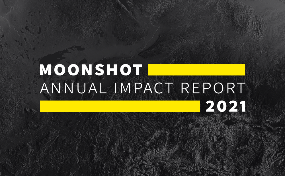Moonshot 2021 Impact Report